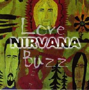 Nirvana Love buzz cover